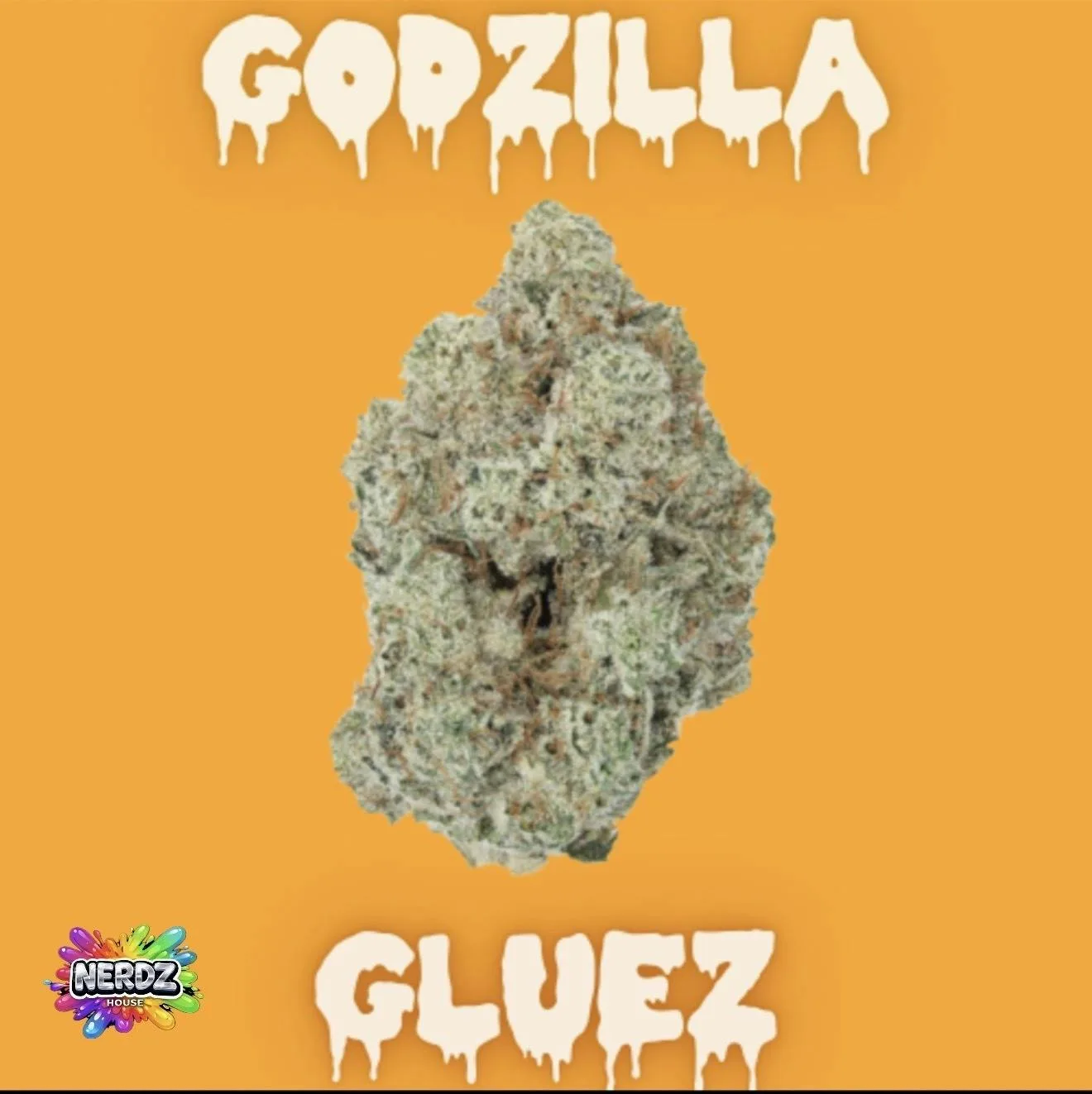 🔥Godzilla Gluez🔥House of Nerdz🔥