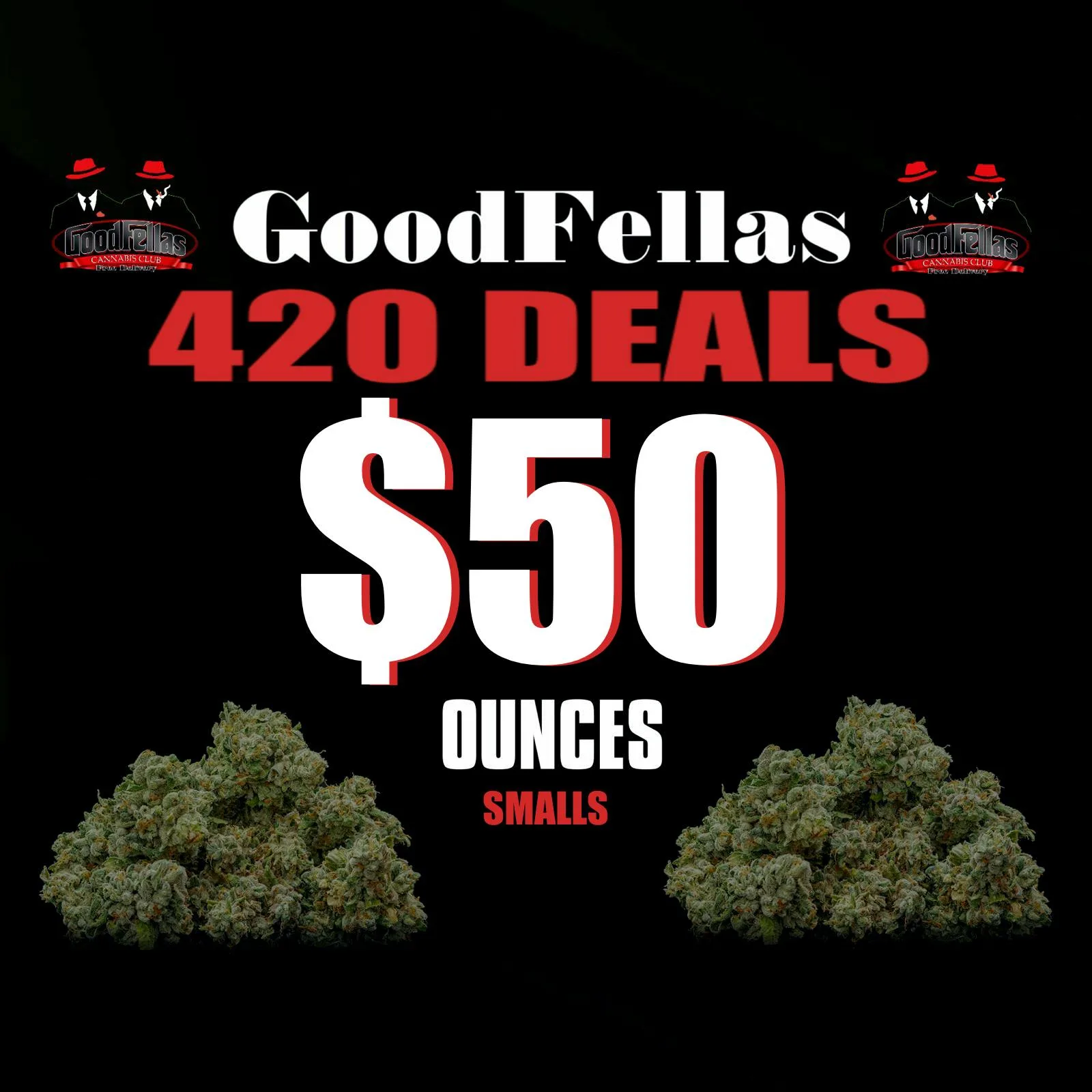 420 Deals$50 ounce of smalls & FREE 1g AIO