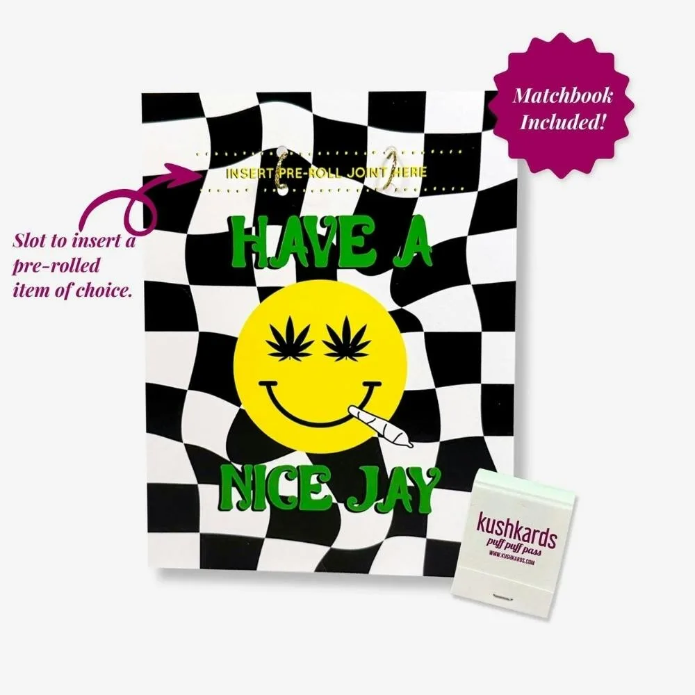Kush Kards Have A Nice Jay Card