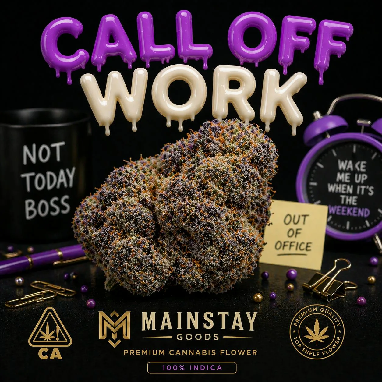 Call Off Work 1oz |Top Shelf|