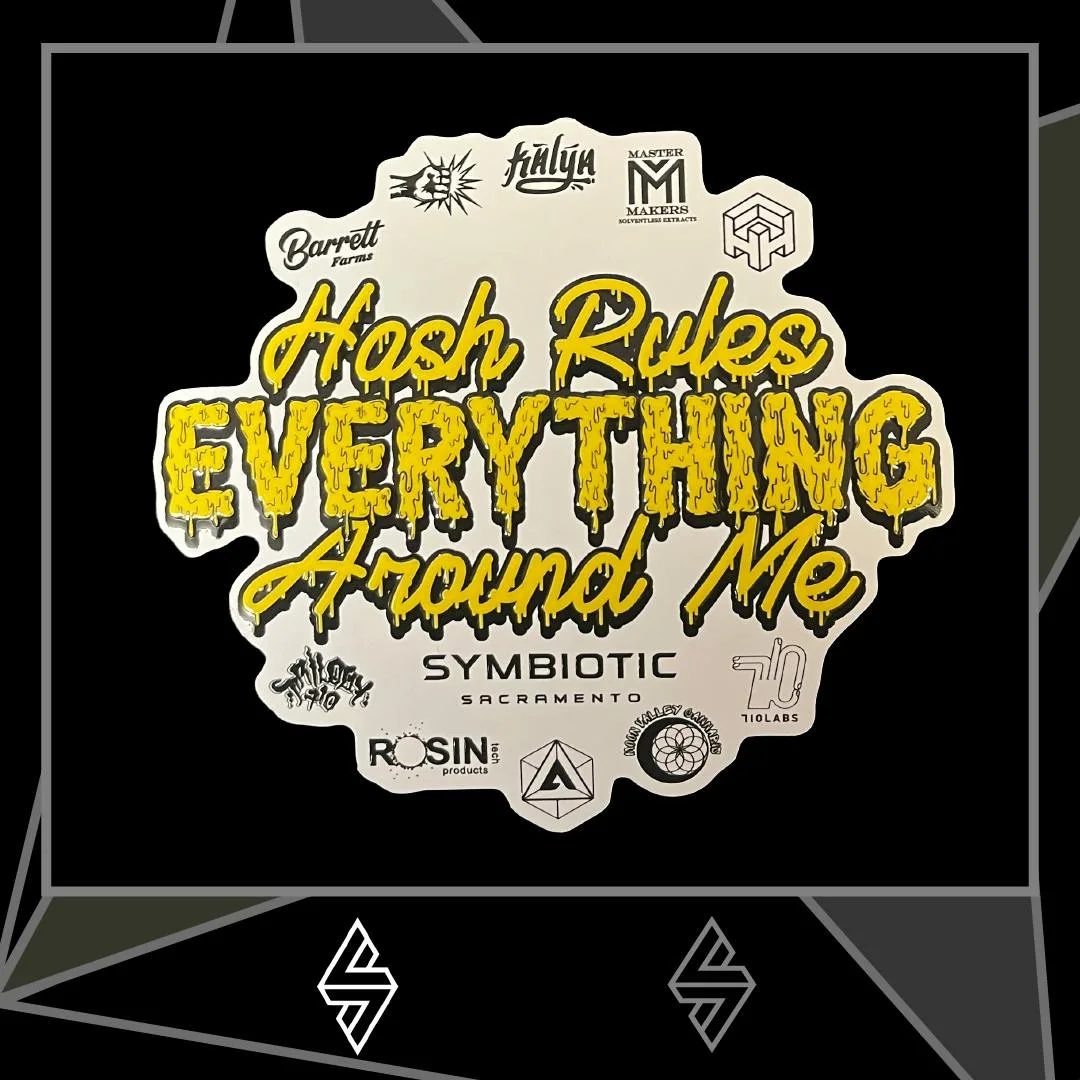 SYMBIOTIC SACRAMENTO | HASH RULES EVERYTHING AROUND ME | STICKER