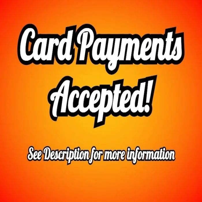 *****Card Payments Accepted!