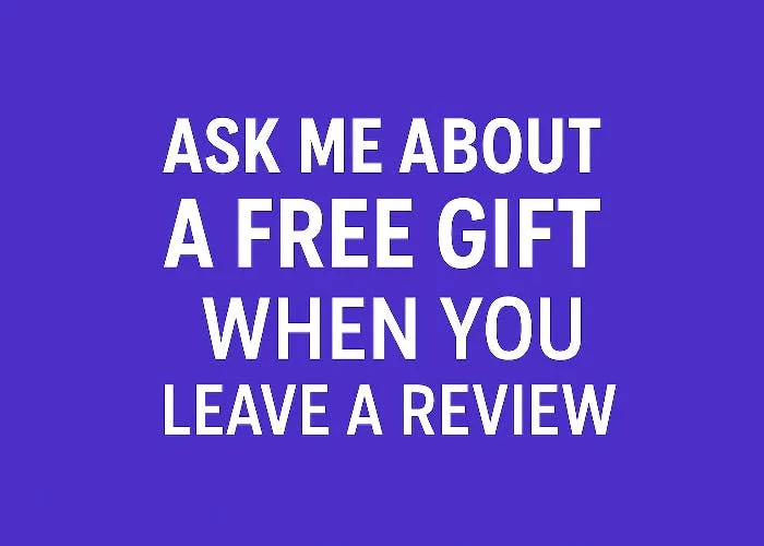 ASK ABOUT FREE GIFT WHEN LEAVING A REVIEW