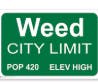 Weed City Limit Poster 36" X 24"