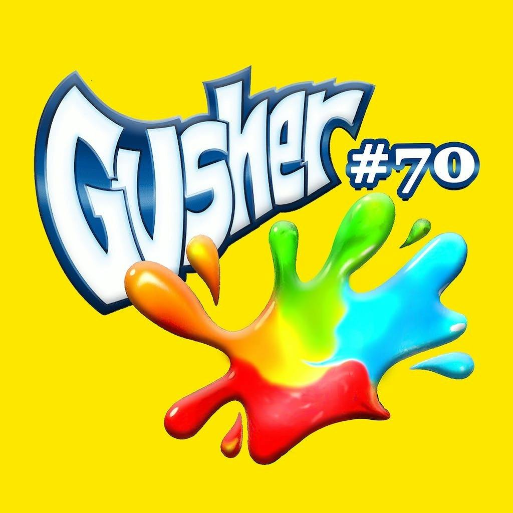 Gusher #70 Flower