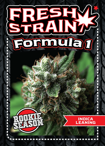 FRESH STRAIN - FORMULA 1 - FLOWER - 3.5G