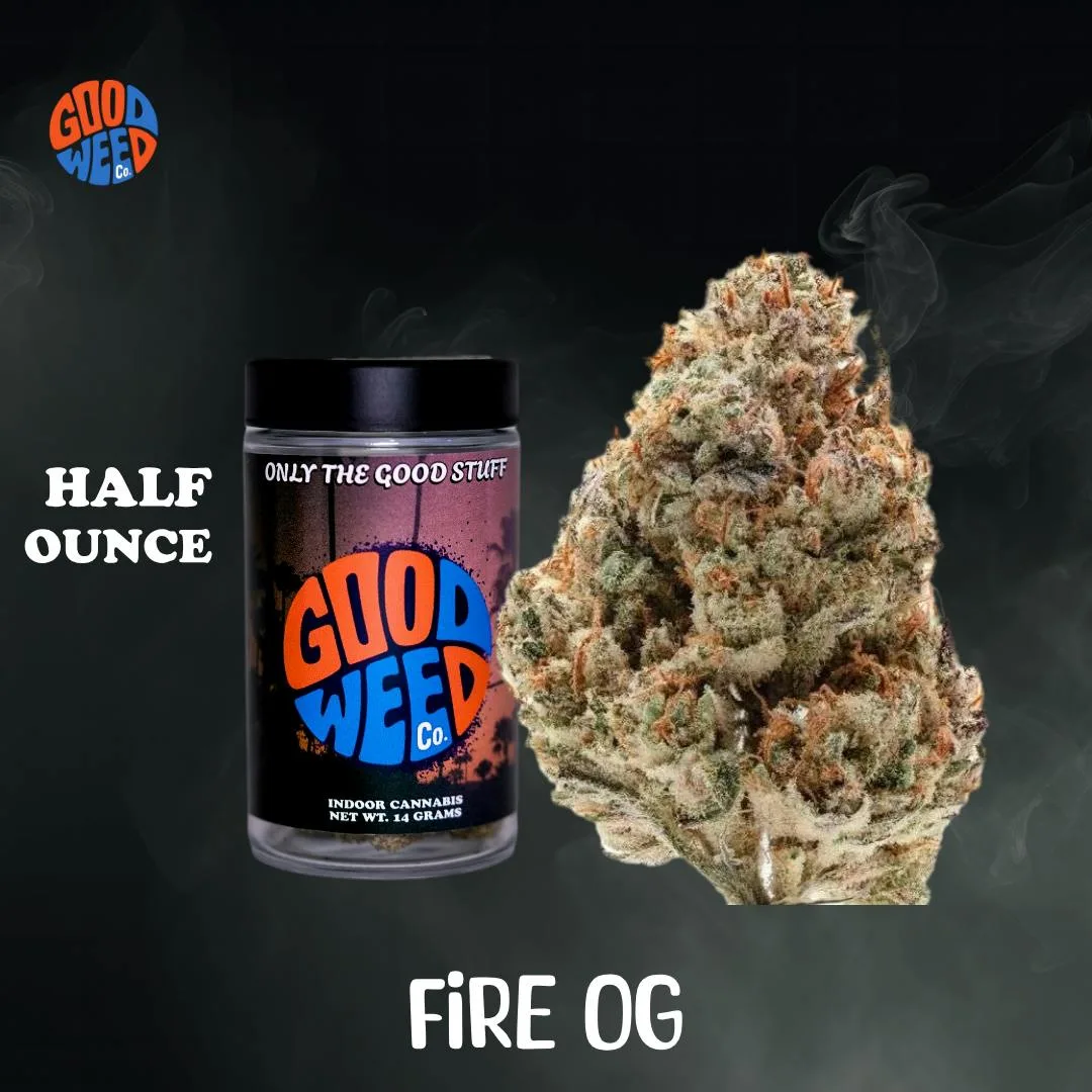 GOOD WEED CO - Fire OG - 14G 🔥🔥🔥